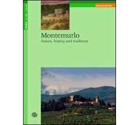 Montemurlo. Nature, history and traditions