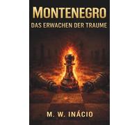 MONTENEGRO: DAS ERWACHEN DER TRÄUME
