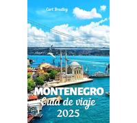 MONTENEGRO GUÍA DE VIAJE 2025