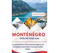 Montenegro Guía de Viaje 2026