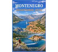 MONTENEGRO REISEFÜHRER 2026