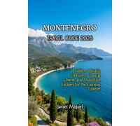 MONTENEGRO TRAVEL GUIDE 2025