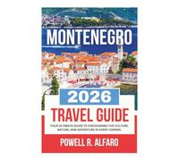 MONTENEGRO TRAVEL GUIDE 2026