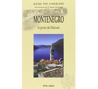 Montenegro. Un nuovo antico Paese