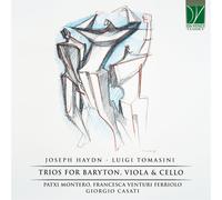 Montero / Venturi Ferriolo / Casati - J. Haydn, Al. L. Tomasini: Trios For Ba...