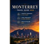 MONTERREY TRAVEL GUIDE 2026