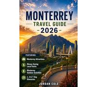 MONTERREY TRAVEL GUIDE 2026