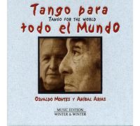Montes / Arias - Tango Para Todo El Mundo