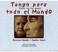Montes / Arias - Tango Para Todo El Mundo
