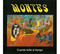 Montes - Cuando Brille El Tiempo [Import]