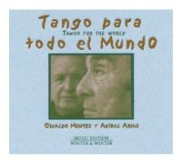 Montes Osvaldo & Arias - Tango Para Todo El Mundo
