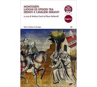 Montesiepi: luoghi ed episodi tra eremiti e cavalieri erranti. Giornata di studi (Chiusdino, 15 febbraio 2025)