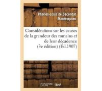 Montesquieu Considérations Sur Les Causes de la Grandeur Des Romains (Tascabile)