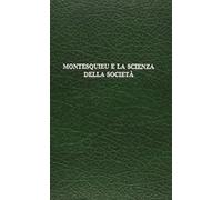 Montesquieu E LA Scienza Della Societa