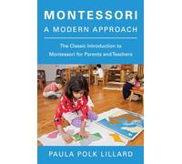 Paula Polk Lillard Montessori: A Modern Approach (Tascabile)