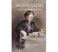 Montessori ante el legado pedagógico de Rousseau