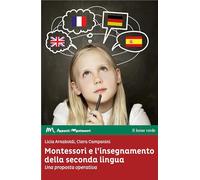 Libri Arnaboldi Licia / Campanini Clara - Montessori E L'insegnamento Della Seco