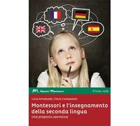 Montessori e l'insegnamento della seconda lingua. Una proposta operativa