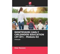 MONTESSORI EARLY CHILDHOOD EDUCATION (3Y-6Y) - Módulo-02: Atribuição