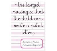 Montessori Handwriting Notebook - Pink Level (Beginner Writing Practice for Preschool and Homeschool): Lined Paper with Montessori Pink Level Lines ... Montessori Schools and Homeschooling