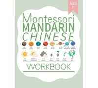 Montessori Mandarin Chinese Workbook: Bilingual Language Materials for Kids Ages 3+ | Science, Social Studies, Geography, Art and Handwriting Practice learning in Mandarin Chinese
