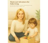 Montessori Moments | Montessori Adventures for Daily Living