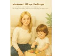 Montessori-Moments | Montessori Alltags-Challenges