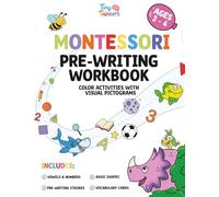 Montessori Pre-Writing Workbook: Tracing Lines, Vowels, Numbers and Shapes for Early Handwriting with Inclusive Pictograms (Kids Ages 3-4)