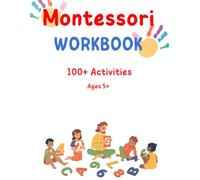 Montessori Workbook: Exploring the World the Montessori Way