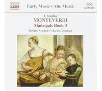 Claudio Monteverdi Madrigals Book 3 (Longhini, Delitiae Musicae) (CD) Album