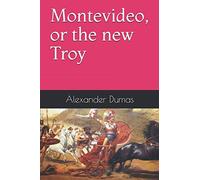 Montevideo, or the new Troy