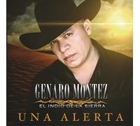 Montez, Genaro 'El Indio De La Sierra' - Una Alerta