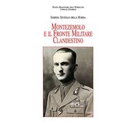 Montezemolo e il fronte militare clandestino