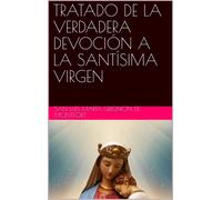 Montfort, San Luis Marfa Gr... Tratado De La Verdadera Devoci=n A La Book NUOVO