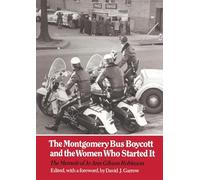 Montgomery Bus Boycott and the Women Who Started It
