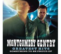 Montgomery Gentry - Greatest Hits-Something to Be Proud of