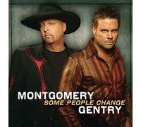 Montgomery Gentry - Some People Change