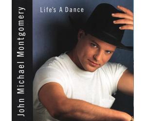 Montgomery, John Michael - Life's A Dance