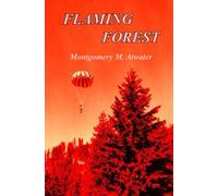 Montgomery M Atwater Flaming Forest (Tascabile)