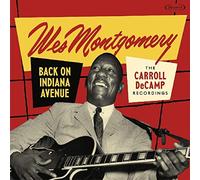 Wes Montgomery – Back On Indiana Avenue (The Carroll DeCamp Recordings) – CD – Resonance
