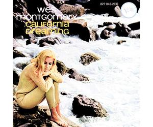 Montgomery Wes - CALIFORNIA DREAMING