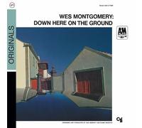 Montgomery Wes - Down Here On The Ground