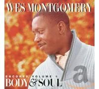Montgomery, Wes - Encores Vol 1 : Body and Soul