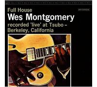 Montgomery, Wes - Full House