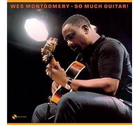 Montgomery Wes - So Much Guitar + 1 Bonus Track