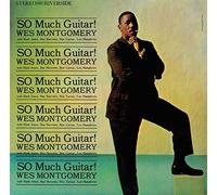 Montgomery Wes - So Much Guitar