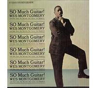 Montgomery,Wes - So Much Guitar