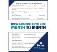 Month To Month Rental Agreement Forms Book: Simple, Ready-to-Use Rental Contract Templates for Landlords and Tenants | Easy Recordkeeping, Legal Reference, and Property Management Tool