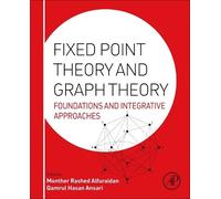 Monther Alfuraidan Fixed Point Theory and Graph Theory (Copertina rigida)