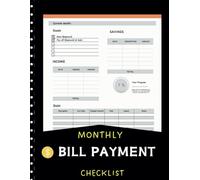 Monthly Bill Payment Checklist: A 4-Year Financial Tracker & Organizer for Income, Savings, Debt & Expenses | Manage Your Monthly Bills with Ease: ... family, or small business financial planning